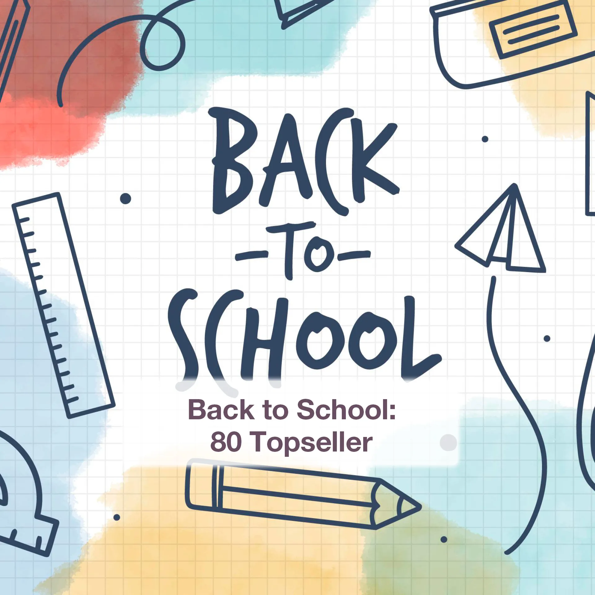 Farbenfrohes Grafikdesgin mit der Aufschrift "Back to School" und handgezeichneten Schulutensilien wie Buch, Rucksack, Lineal, Bleistift und Federmäppchen