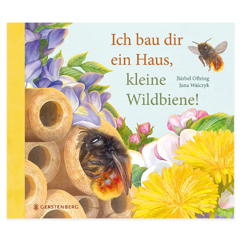 Buch "Ich bau dir ein Haus, kleine Wildbiene!", 40 Seiten
