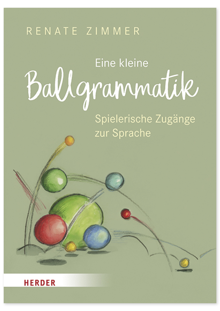 Buch "Eine kleine Ballgrammatik. Spielerische Zugänge zur Sprache", 112 Seiten