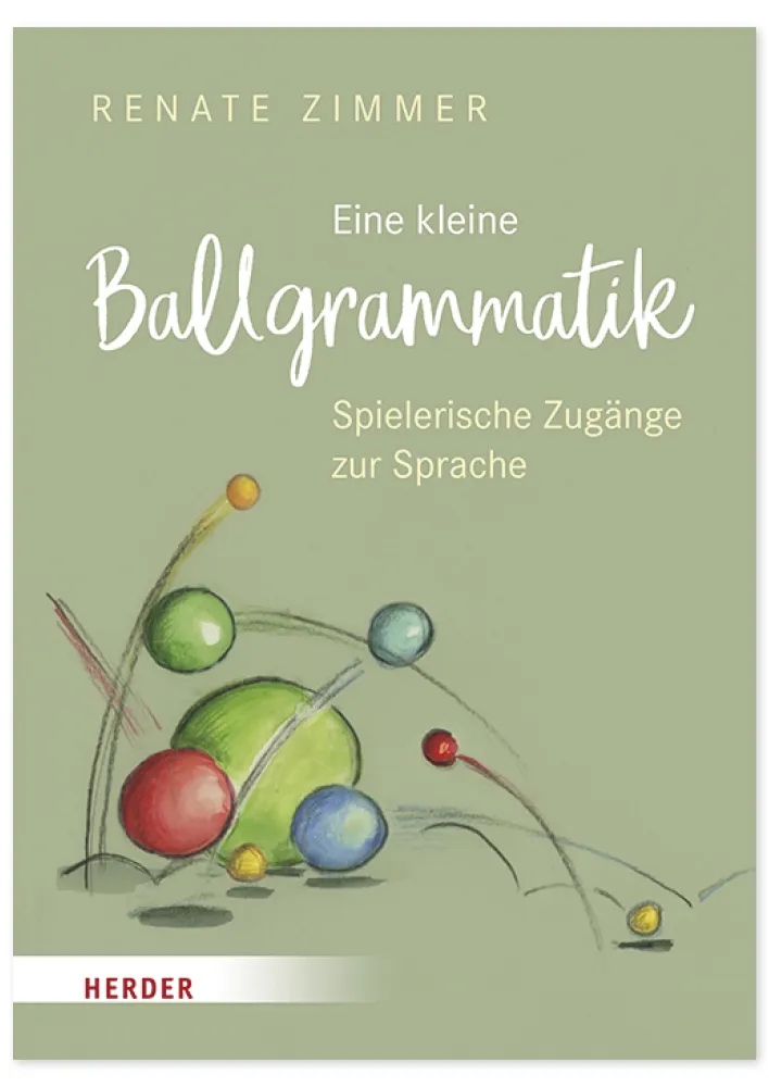 Buch "Eine kleine Ballgrammatik. Spielerische Zugänge zur Sprache", 112 Seiten